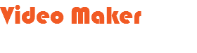 Video Maker